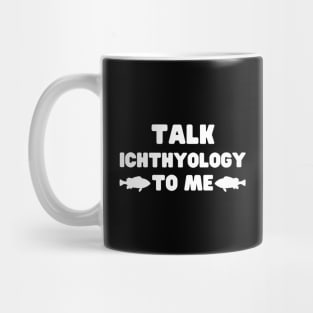 Ichthyology Mug